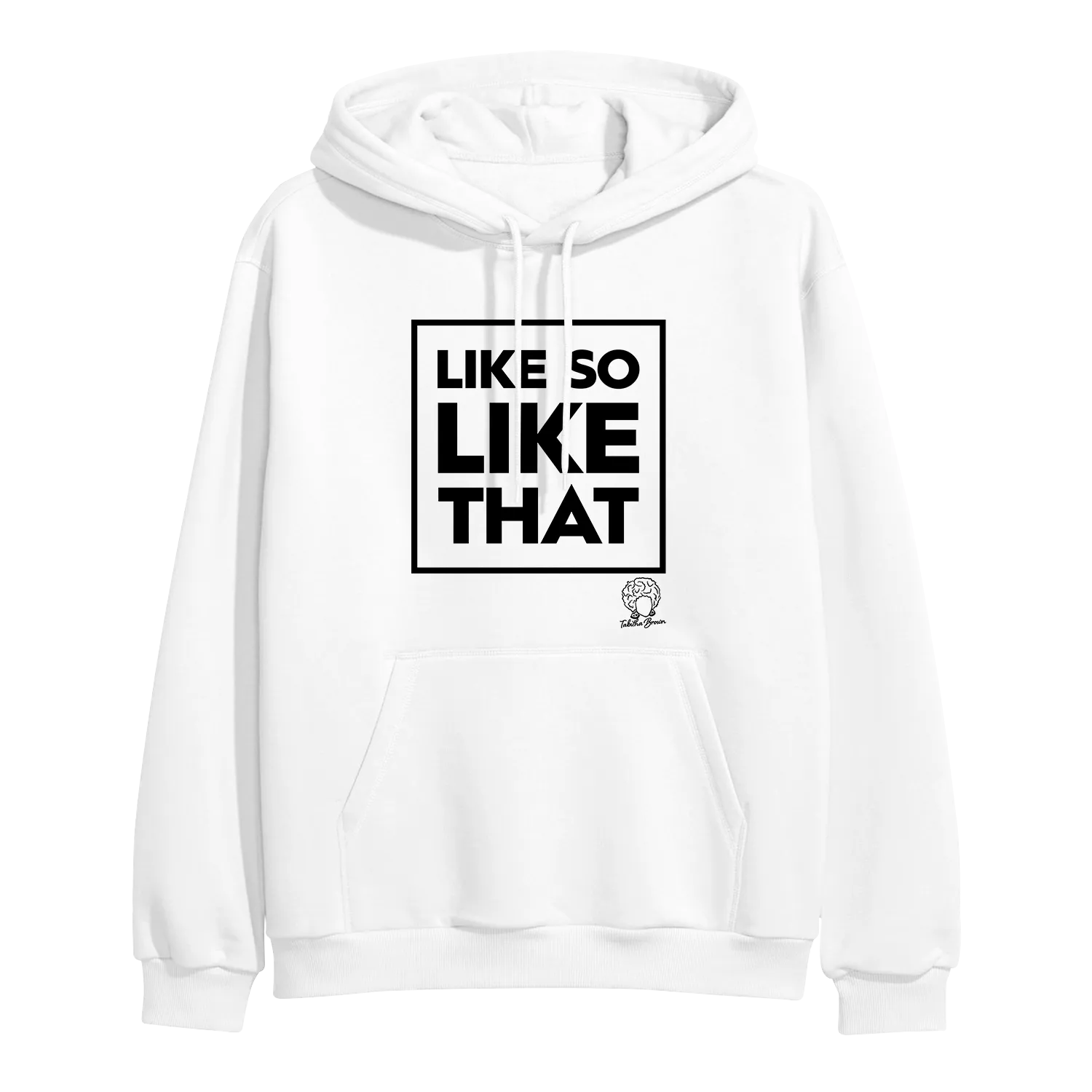 Like So Like That White Hoodie