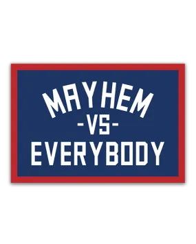 Mayhem VS Everybody Sticker: Red, White, and Blue